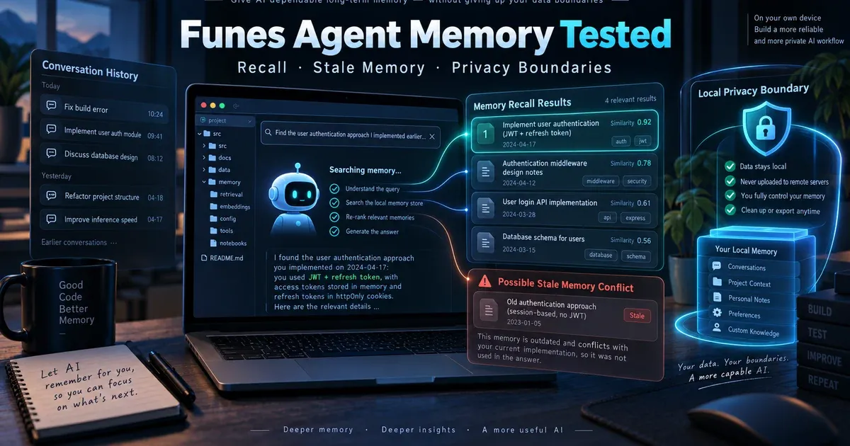 Funes Agent Memory tested with Codex recall, stale-memory conflicts, and local privacy boundaries