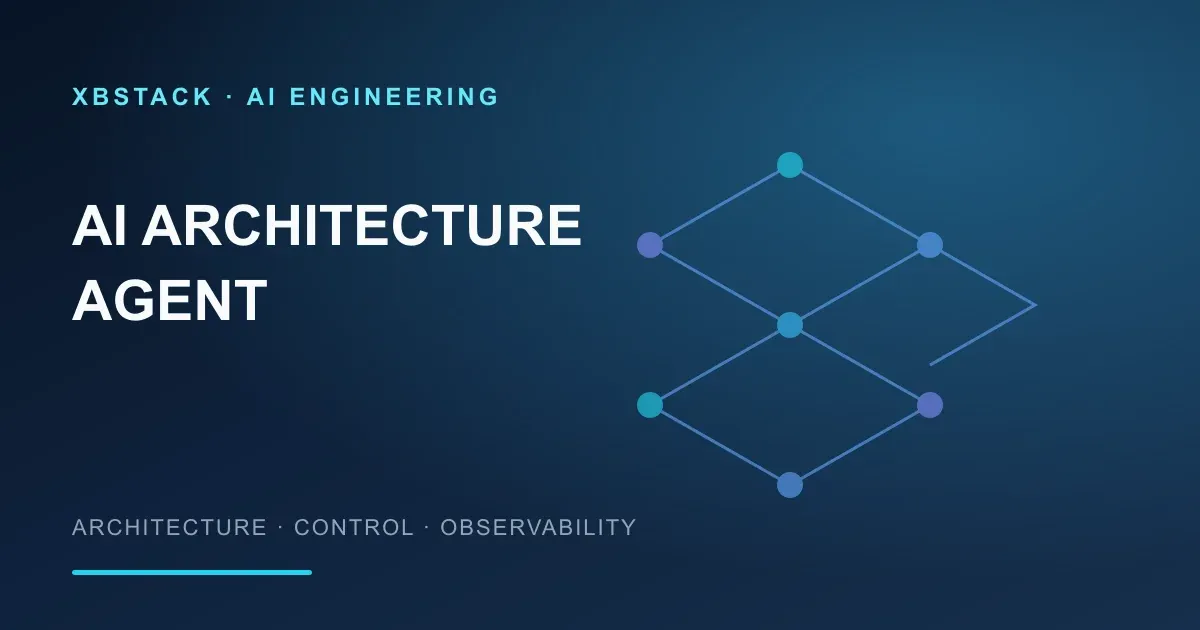 AI Agent Architecture 实战：从 Prompt 到生产级智能体系统的架构设计 - XBSTACK