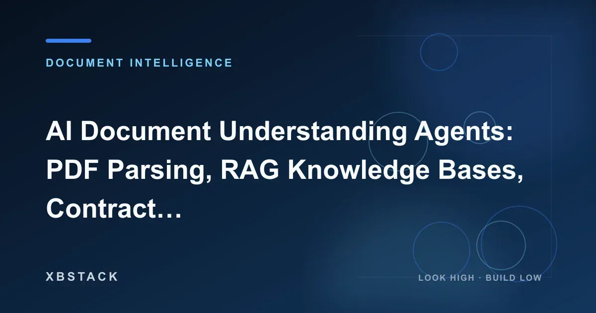 AI Document Understanding Agents: PDF Parsing, RAG Knowledge Bases, Contract Review, and Research & Audit Evidence Chains: DOCUMENT INTELLIGENCE article cover