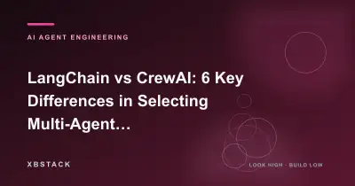 LangChain vs CrewAI: 2026 AI agent framework comparison - XBSTACK